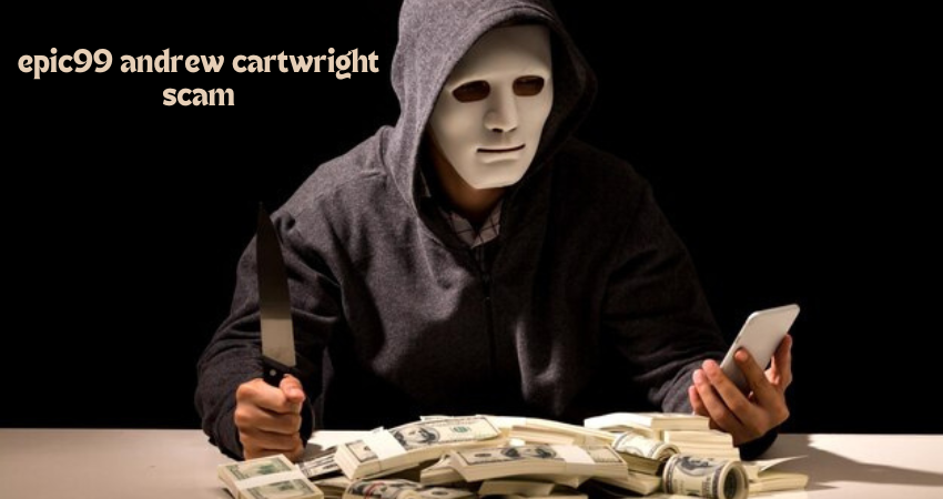 epic99 andrew cartwright scam